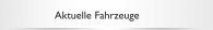 Aktuelle Fahrzeuge