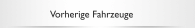 Vorherige Fahrzeuge